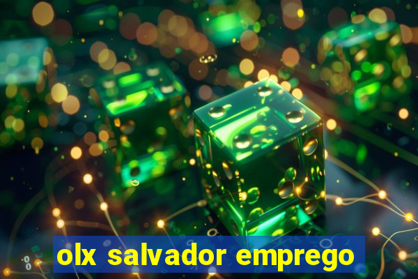 olx salvador emprego